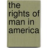 The Rights of Man in America by Theodore Parker