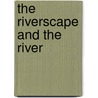 The Riverscape and the River door S.M. Haslam