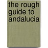 The Rough Guide to Andalucia door Mark Ellingham