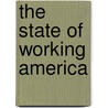 The State of Working America door Lawrence Mishel
