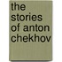 The Stories of Anton Chekhov