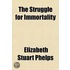 The Struggle For Immortality