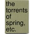 The Torrents of Spring, Etc.