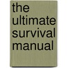 The Ultimate Survival Manual door Rich Jonhson