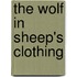 The Wolf in Sheep's Clothing
