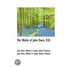 The Works of John Owen, D.D. by John Owen