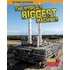 The World's Biggest Machines