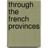 Through the French Provinces