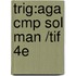 Trig:Aga Cmp Sol Man /Tif 4E
