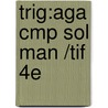 Trig:Aga Cmp Sol Man /Tif 4E by Larson