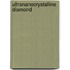 Ultrananocrystalline Diamond