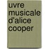 Uvre Musicale D'Alice Cooper