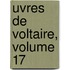 Uvres de Voltaire, Volume 17