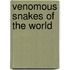 Venomous Snakes Of The World