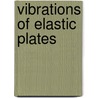 Vibrations of Elastic Plates door Yi-Yuan Yu