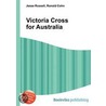 Victoria Cross for Australia by Ronald Cohn