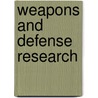 Weapons and Defense Research door David Robson