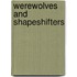 Werewolves And Shapeshifters
