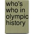 Who's Who In Olympic History