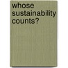 Whose Sustainability Counts? door Malcolm Harper