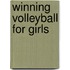 Winning Volleyball For Girls