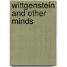 Wittgenstein And Other Minds door Soren Overgaard