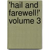 'Hail and Farewell!' Volume 3 door George Moore