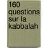 160 Questions Sur La Kabbalah