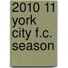 2010 11 York City F.C. Season door Ronald Cohn