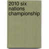 2010 Six Nations Championship door Ronald Cohn