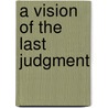 A Vision of the Last Judgment by Ronald Cohn