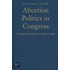 Abortion Politics In Congress