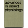 Advances In Insect Physiology by Stephen Simpson