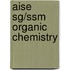 Aise Sg/ssm Organic Chemistry
