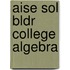 Aise Sol Bldr College Algebra