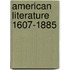 American Literature 1607-1885