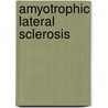 Amyotrophic Lateral Sclerosis door Vincent Meininger