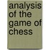 Analysis of the Game of Chess