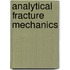 Analytical Fracture Mechanics