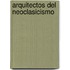 Arquitectos del Neoclasicismo
