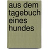 Aus dem Tagebuch eines Hundes door Oskar Panizza