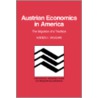 Austrian Economics in America door Vaughn Karen I.