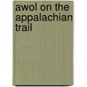 Awol on the Appalachian Trail by David M�Ller