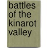 Battles of the Kinarot Valley door Ronald Cohn
