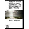 Betty Gordon at Mountain Camp by B. Emerson Alice
