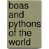 Boas And Pythons Of The World