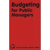Budgeting For Public Managers door B.J. Wood