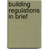 Building Regulations in Brief door Samantha Alford