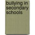 Bullying In Secondary Schools