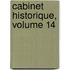 Cabinet Historique, Volume 14